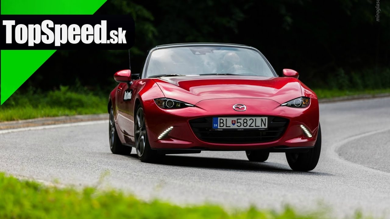 Videotest, Recenzia, Test: Test Mazda MX5 ND 2.0 Revolution - Maroš ...