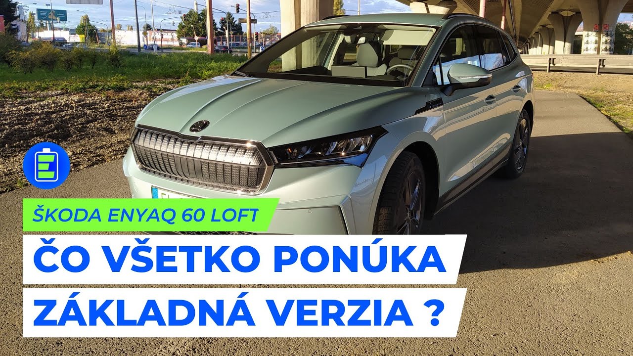 652ac85678a74cea141e3941b8ba55d9 Videotest, recenzia, test: TEST Škoda ENYAQ 60 Loft 132kW. Čo všetko ponúka základná verzia a motorizácia?