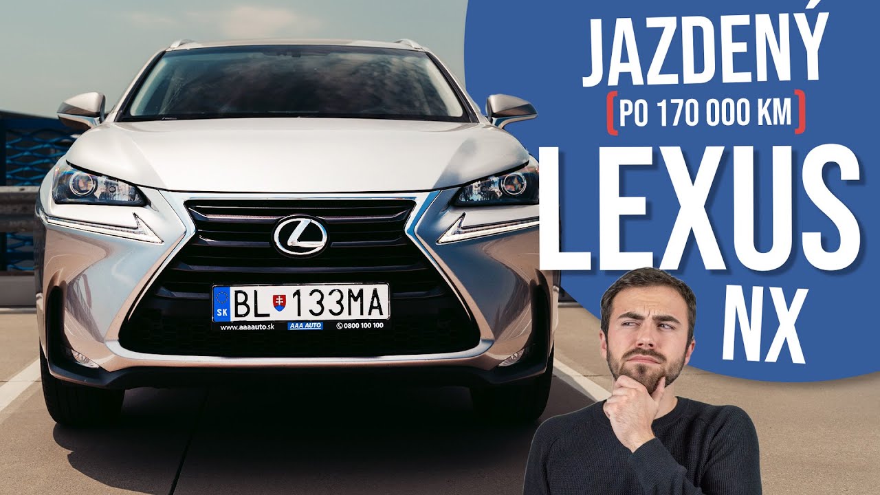 a94c3ab39bc10e487afee76202096ad1 Videotest, recenzia, test: Lexus NX po 170 000 km - TEST JAZDENKY