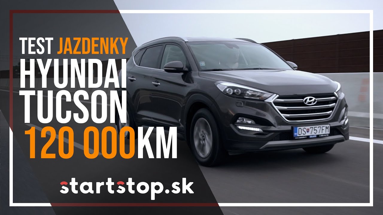 c28c8a8fbb040621a2c3534b3f8ce6b8 Videotest, recenzia, test: Hyundai Tuscon 2017 po 120 000 km - Startstop.sk - TEST JAZDENKY