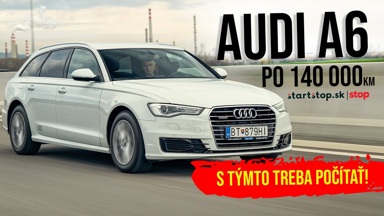 cdf9597fcaa253357b09332b57689fb4 Videotest, recenzia, test: AUDI A6 2015 po 140 000km - Startstop.sk - TEST JAZDENKY