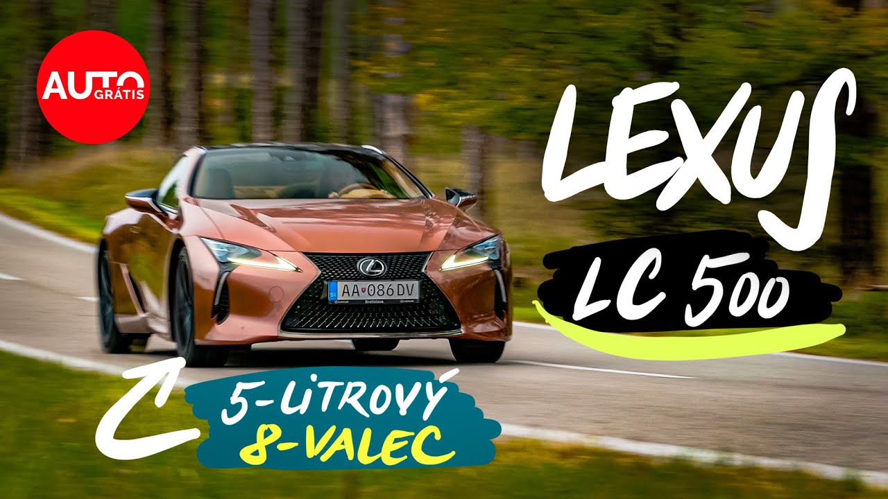 e89d4ce2f9829c81e03a3865ec67f201 Videotest, recenzia, test: Ultimátne kupé Lexus LC 500: Staré dobré časy sú teraz!