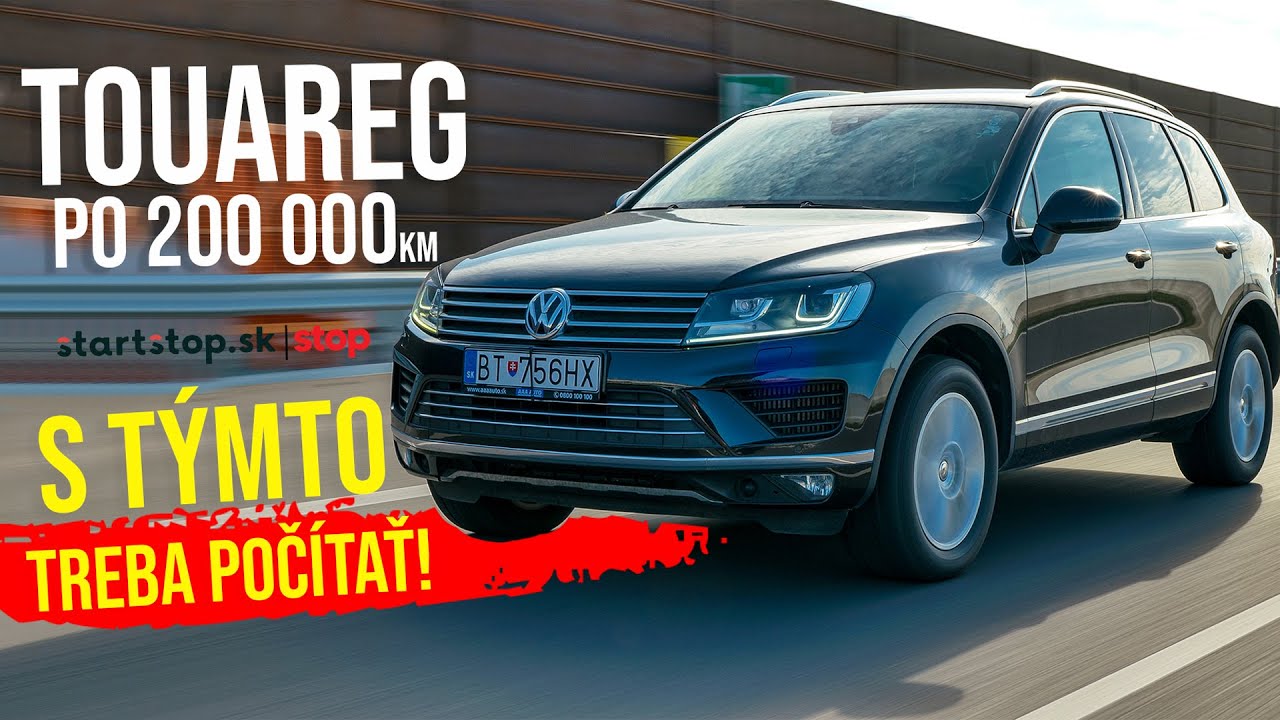 fbfd52ed4a2f75c65b24f9ee53450252 Videotest, recenzia, test: Volkswagen Touareg 2015 po 200 000 km Startstop.sk - TEST JAZDENKY